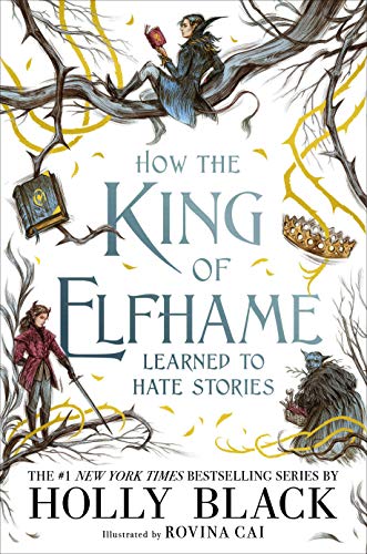 Holly Black/How the King of Elfhame Learned to Hate Stories