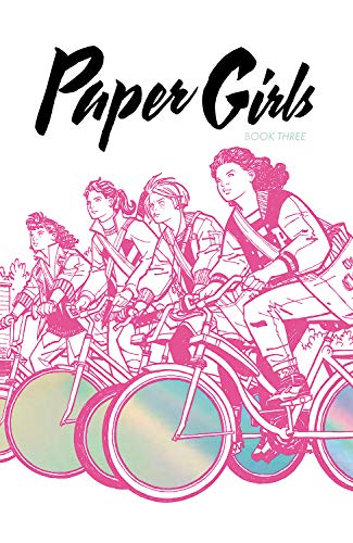 Brian K. Vaughan/Paper Girls Deluxe Edition, Volume 3