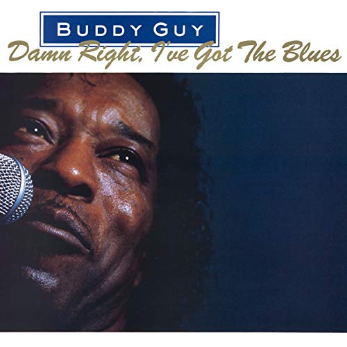 Buddy Guy/Damn Right I've Got The Blues