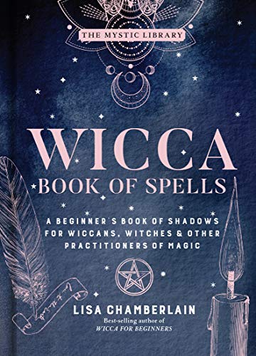 Lisa Chamberlain/Wicca Book of Spells, 1@ A Beginner's Book of Shadows for Wiccans, Witches