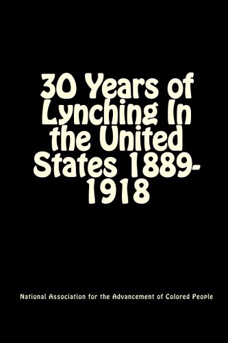Joe H. Mitchell/30 Years of Lynching@In the United States 1889-1918