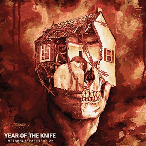 Year Of The Knife/Internal Incarceration