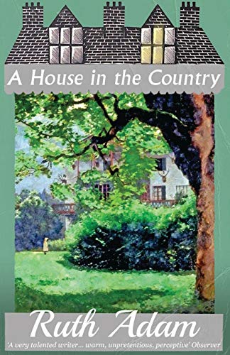 Ruth Adam/A House in the Country