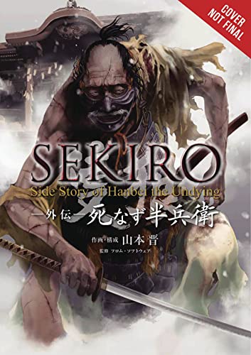 Shin Yamamoto/Sekiro Side Story@ Hanbei the Undying