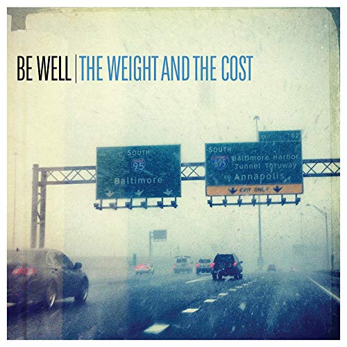 Be Well/The Weight & The Cost