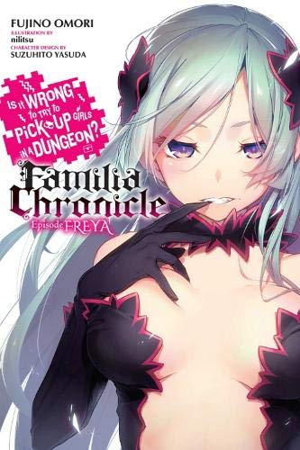 Fujino Omori/Is It Wrong to Try to Pick Up Girls in a Dungeon?@ Episode Freya Volume 2