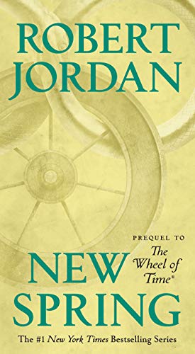 Robert Jordan/New Spring@ Prequel to the Wheel of Time
