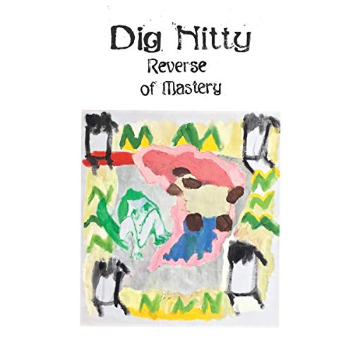 Dig Nitty Reverse Of Mastery 