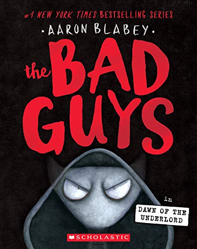 Aaron Blabey/The Bad Guys #11@Dawn of the Underlord