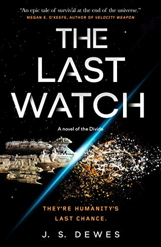 J. S. Dewes/The Last Watch
