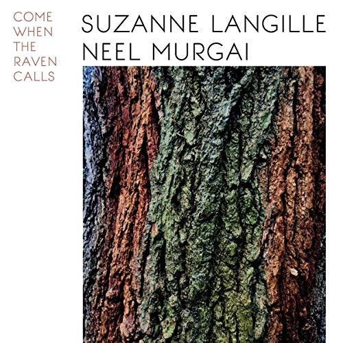 Langille Suzanne Murgai Neel Come When The Raven Calls 