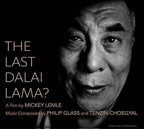 Last Dalai Lama?/Soundtrack@Music Composed by Phillip Glass & Tenzin Choegyal