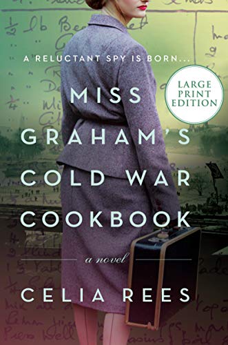 Celia Rees/Miss Graham's Cold War Cookbook@LARGE PRINT