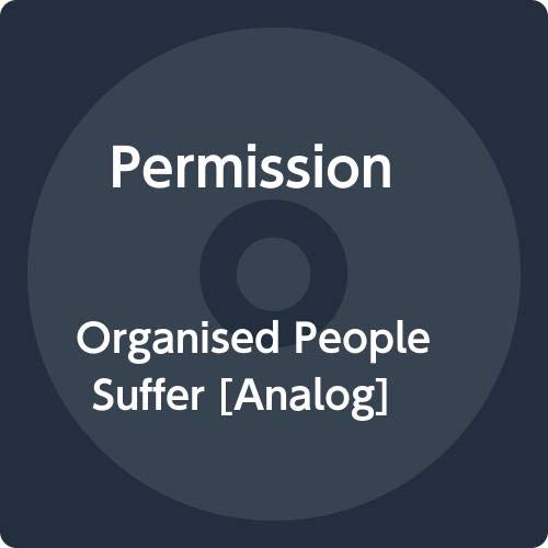 Permission/Organised People Suffer