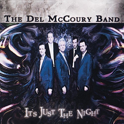 The Del McCoury Band/It's Just The Night