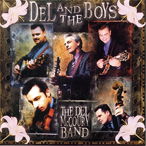The Del Mccoury Band Del & The Boys 
