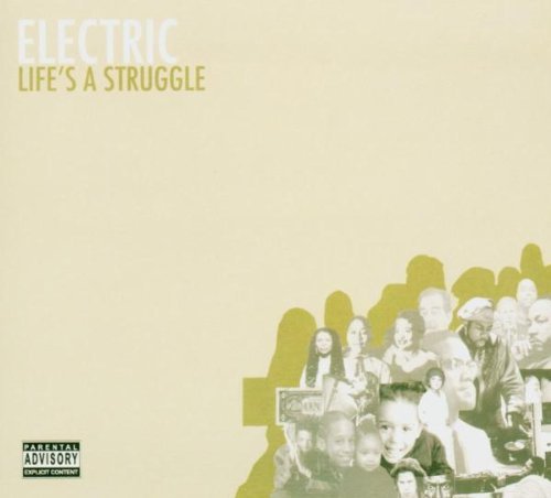 Electric Life's A Struggle Explicit Version 