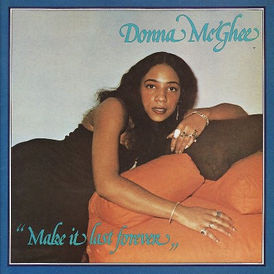 Donna Mcghee/Make It Last Forever