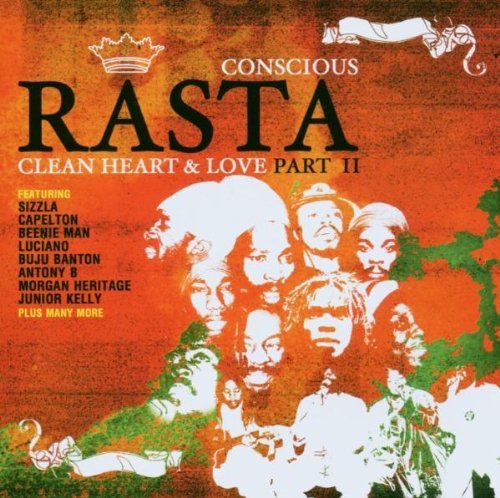 Conscious Rasta: Clean Heart &/Conscious Rasta: Clean Heart &