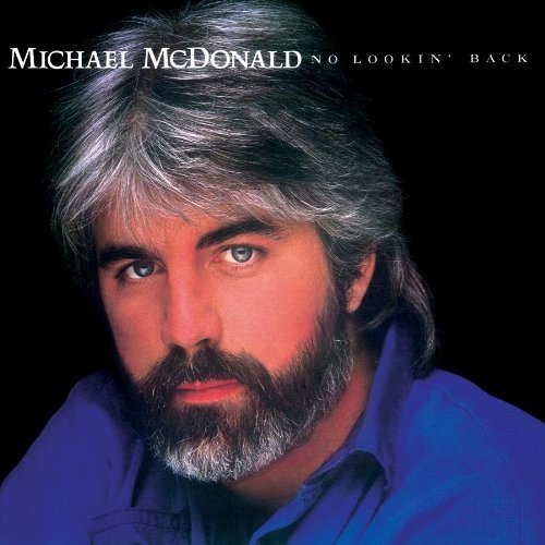 Michael McDonald/No Lookin' Back (Original Reco