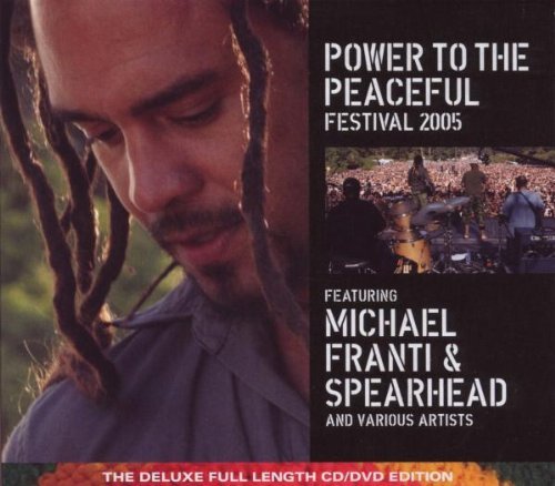 Michael Franti & Spearhead Power To The Peaceful 2005 Incl. DVD 