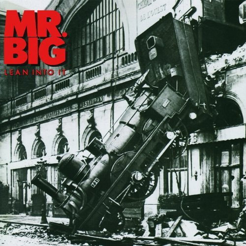 Mr. Big/Lean Into It@Remastered@Expanded