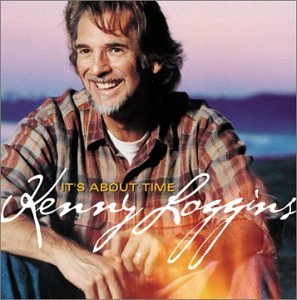 Kenny Loggins/It's About Time