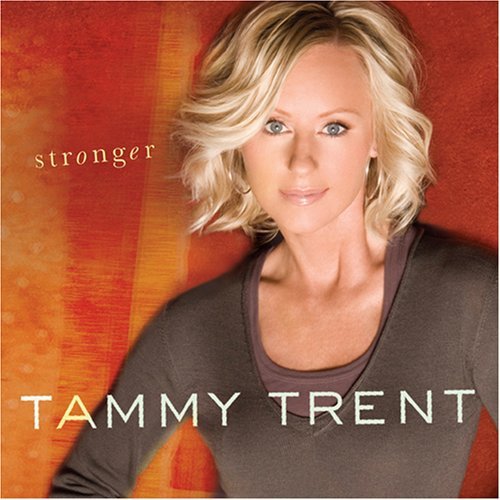 Tammy Trent/Stronger
