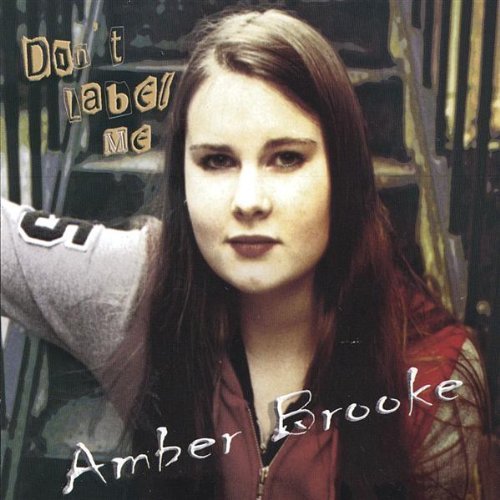 Amber Brooke/Dont Label Me
