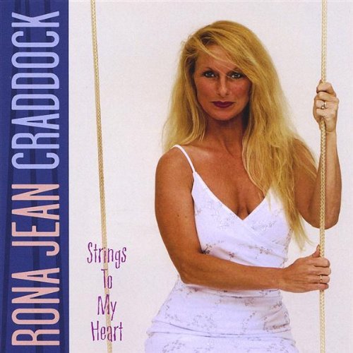 Rona Jean Craddock/Strings To My Heart