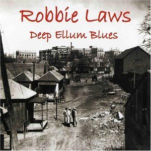 Robbie Laws/Deep Ellum Blues