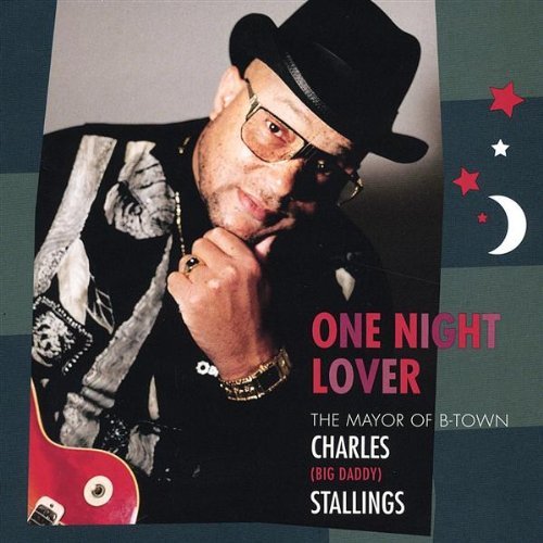 Charles Stallings/One Night Lover