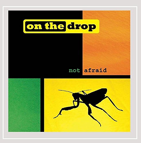 On The Drop/Not Afraid