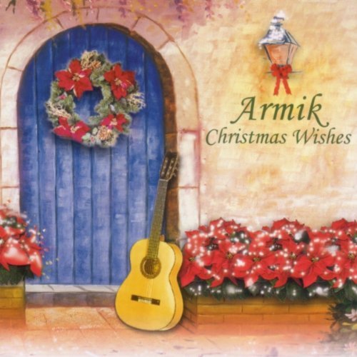 Armik/Christmas Wishes