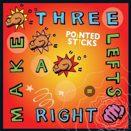 Pointed Sticks/Three Lefts Make A Right@Import-Gbr