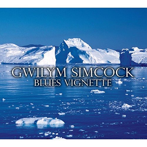 Gwilym Simcock/Blues Vignette