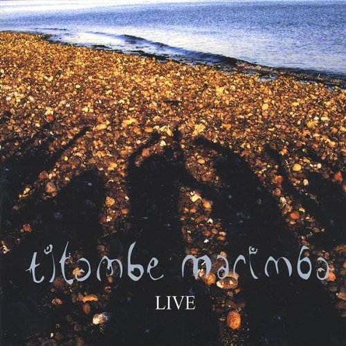 Titambe Marimba/Titambe Marimba Live