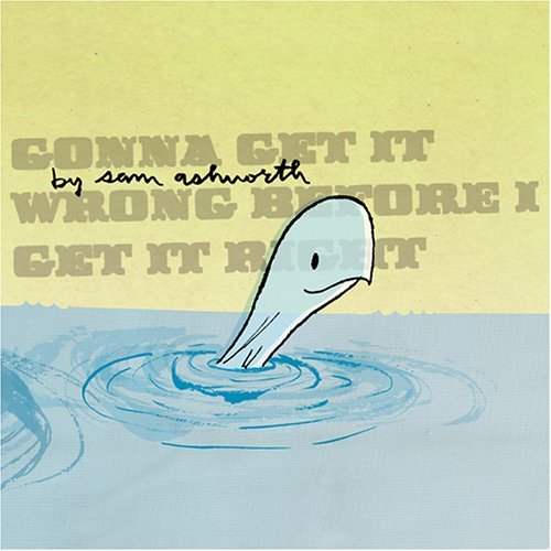 Sam Ashworth/Gonna Get It Wrong Before I Ge@Digipak