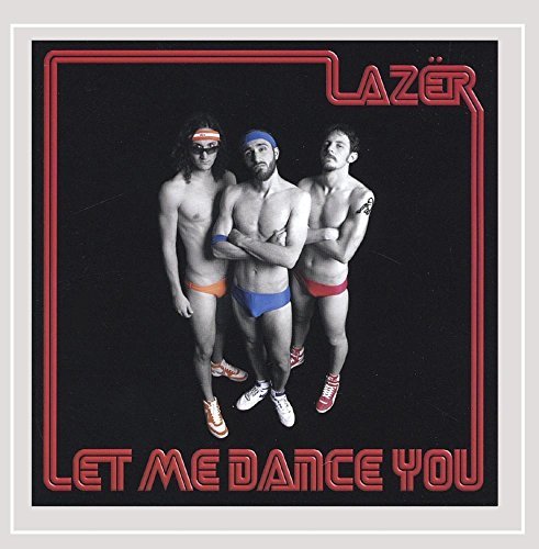 Lazer/Let Me Dance You