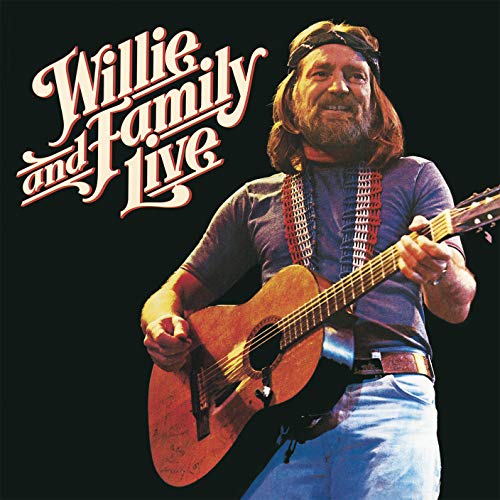 Willie Nelson/Willie & Family Live