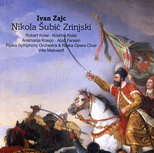 Zajc / Rijeka Opera Choir / Ma/Nikola Subic Zriinjski