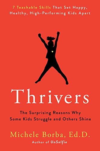 Michele Borba/Thrivers@The Surprising Reasons Why Some Kids Struggle and