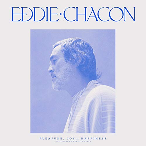 Eddie Chacon/Pleasure, Joy & Happiness@LP