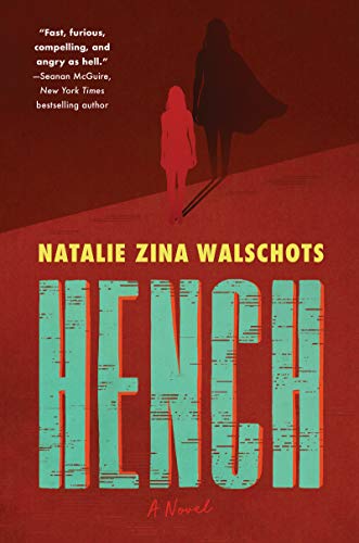 Natalie Zina Walschots/Hench