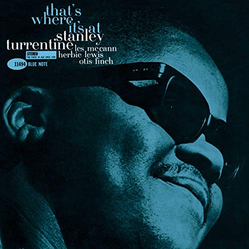 Stanley Turrentine/That's Where It's At@Blue Note Tone Poet Series
