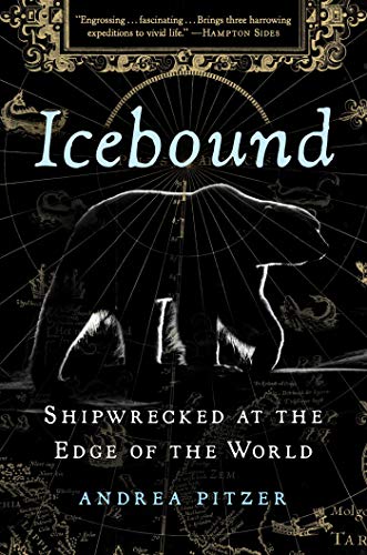 Andrea Pitzer/Icebound@ Shipwrecked at the Edge of the World