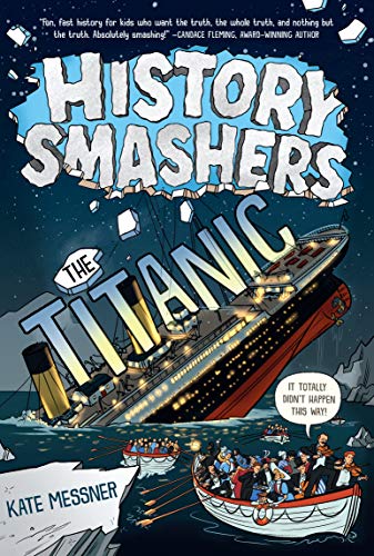 Kate Messner/History Smashers@The Titanic