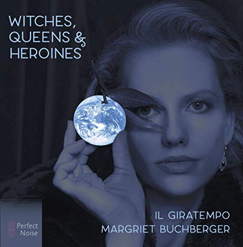 Handel / Buchberger / Il Girat/Witches Queens & Heroines