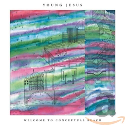 Young Jesus/Welcome to Conceptual Beach