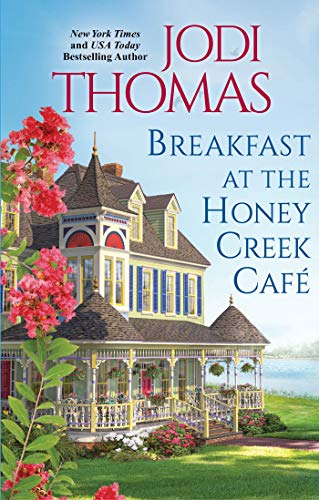 Jodi Thomas/Breakfast at the Honey Creek Caf?